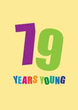 Classic 79th Birthday Card - 79 Years Young created by mrs L cards