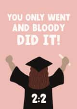 Classic Graduation Card - You Did It - 2:2 Degree Results created by Giddy Kipper