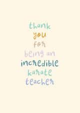 Classic Thank You Card - Karate Teacher - Incredible Karate Teacher created by Rebecca Prinn