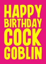 Rude Birthday Card - Cock Goblin created by Blind Faith