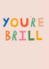 Classic Congratulations Card - You're Brill created by Fiona Fawcett