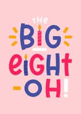 Classic Birthday Card - 80th - Big Eight-Oh! created by Joanne Hawker