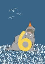 Cute 6th Birthday Card - Walrus - Party Hat created by martha and hepsie ltd