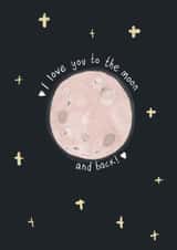 Cute Anniversary/Valentine's Day Card - I Love You To The Moon And Back - Stars created by martha and hepsie ltd