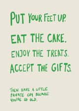 Cheeky Birthday Card - Put Your Feet Up - Have A Little Private Cry - So Old created by martha and hepsie ltd