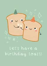 Cute Birthday Card - Let's Have A Birthday Toast! - Pun created by Becky Down