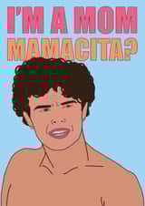 Funny Card For A New Mum - Mamacita _love Island USA created by SophiPrints