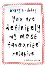 Cheeky Birthday Card - Favourite Relative created by Bow & Bell