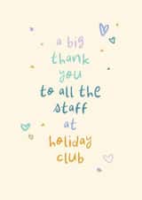 Classic Thank You Card - To All The Staff At Holiday Club - Hearts created by Rebecca Prinn