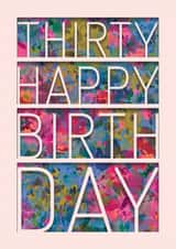 Classic Birthday Card - 30 - For Her - Typography and Text created by Rebecca Prinn