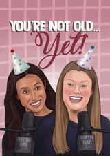 Funny Birthday Card - Meghan Markle - You’re Not Old Yet created by I Draw Stuff