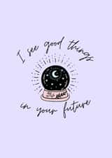 Mystical Crystal Ball Good Luck Card - Psychic Vibes & Positive Signs created by Black Cat Design
