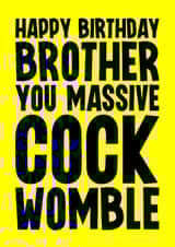 Rude Birthday Card - For Brother - Cock Womble created by Blind Faith