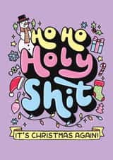 Funny Christmas Card - Ho Ho Holy Shit created by Katie Ruby Illustration