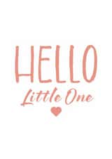 Cute New Baby card, Hello little one saying. created by Imprint Imagery