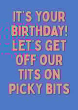 Funny Birthday Card - Off Our Tits On Picky Bits created by Pickled Prints