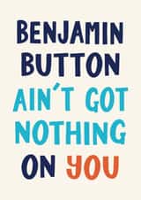 Funny Birthday Card - Benjamin Button created by Christine Cuddihy Illustration