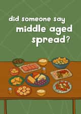 Funny Birthday Card - Middle Aged Spread created by Pickled Prints