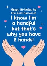 Funny Birthday Card - For Husband - Handful created by Lucy Marie Design