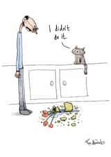 Funny Birthday/Just Because Card - Cat - I Didn't Do It created by Ross Hendrick