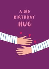 Fun Birthday Card - A Big Birthday Hug - Hearts created by Picture Purrfect Cards