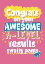 Fun Exams Card - Awesome A-Level Results - Swotty Pants created by Giddy Kipper