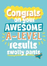 Fun Exams Card - Swotty Pants - Awesome A-Level Results created by Giddy Kipper