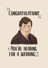 Funny Wedding Card - Peep Show - You're Heading For A Wedding created by GScribbles