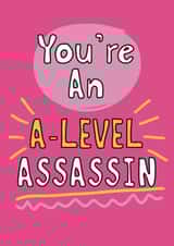 Fun Exams Card - You're An A-Level Assassin - For Her created by Giddy Kipper