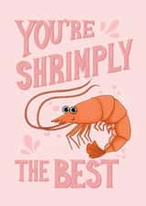 Cute and Funny Appreciation Card - You're Shrimply the Best created by Chez Louie Designs