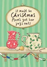Cheeky Christmas Card - Mum’s Christmas Jugs! - Decorations created by Running with Scissors