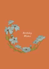 Birthday Wishes - Pretty Floral Birthday Card - Classic Flower Card created by Lately Studio