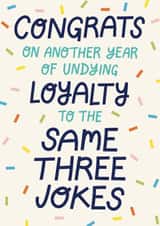 Funny Birthday Card - For Him - Same Three Jokes created by Christine Cuddihy Illustration
