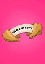 Fun Just Because/Birthday Card - Fortune Cookie - You're A Sexy Bitch created by Poppy & Mabel 