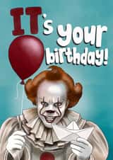 Funny Birthday Card - Pennywise - It’s Your Birthday created by I Draw Stuff