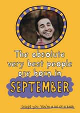 Personalised Birthday Photo Card created by Giddy Kipper - Rude Birthday Card - Best People Are Born In September - Knob