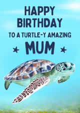 Cute Birthday Card - For Mum - Sea Turtle created by Hello Fridays Studio
