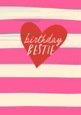 Classic Birthday Card - For Bestie - Heart created by Running with Scissors