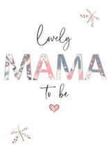 Pretty Pregnancy Card - Mama To Be created by Katie Phythian Design