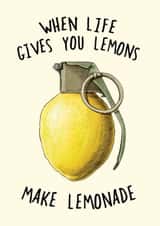 Funny Thinking Of You/Love & Friendship Card - When Life Gives You lemons Make Lemonade created by Bewilderbeest