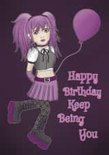 Fun Birthday Card - Goth Girl - Keep Being You created by @Cupsie's Creations