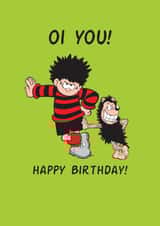 Funny Birthday Card - Beano - Dennis The Menace - Oi You! created by Hype Cards