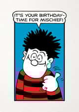 Fun Birthday Card - Dennis the Menace - Time For Mischief created by Hype Associates
