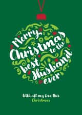 Classic Christmas Card - For Husband - Bauble Shaped created by Fatchair Print