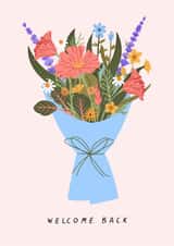 Pretty Love & Friendship Card - Welcome Back - Flower Bouquet In Blue Wrap created by Sad Girl Illustration