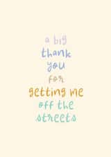 Classic Thank You Card - Getting Me Off The Streets - Homelessness created by Rebecca Prinn