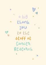 Thank You Card - Staff at Cancer Research - Fundraising - Charity Shops created by Rebecca Prinn