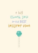Thank You Card - Best Lollypop Man - School Crossing created by Rebecca Prinn