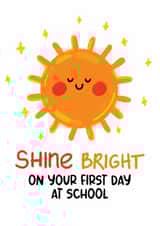 Cute Good Luck Card - First Day - Shine Bright created by Studio Flafello LTD