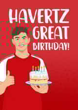 Funny Birthday Card - Kai Havertz - Havertz Great Birthday! created by The Cake Thief